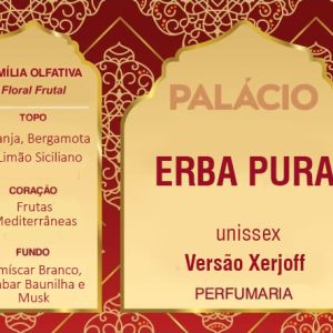 Erba Pura (Perfumaria Árabe)  – Essência para Perfume Unissex